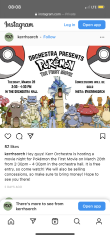 Here is Orchestras movie night poster. It is from their insta, @kerrhsorch. Youll get to watch the first Pokemon movie. remember, as the posts says, It is free entry, so come watch! We will also be selling concessions, so make sure to bring money!