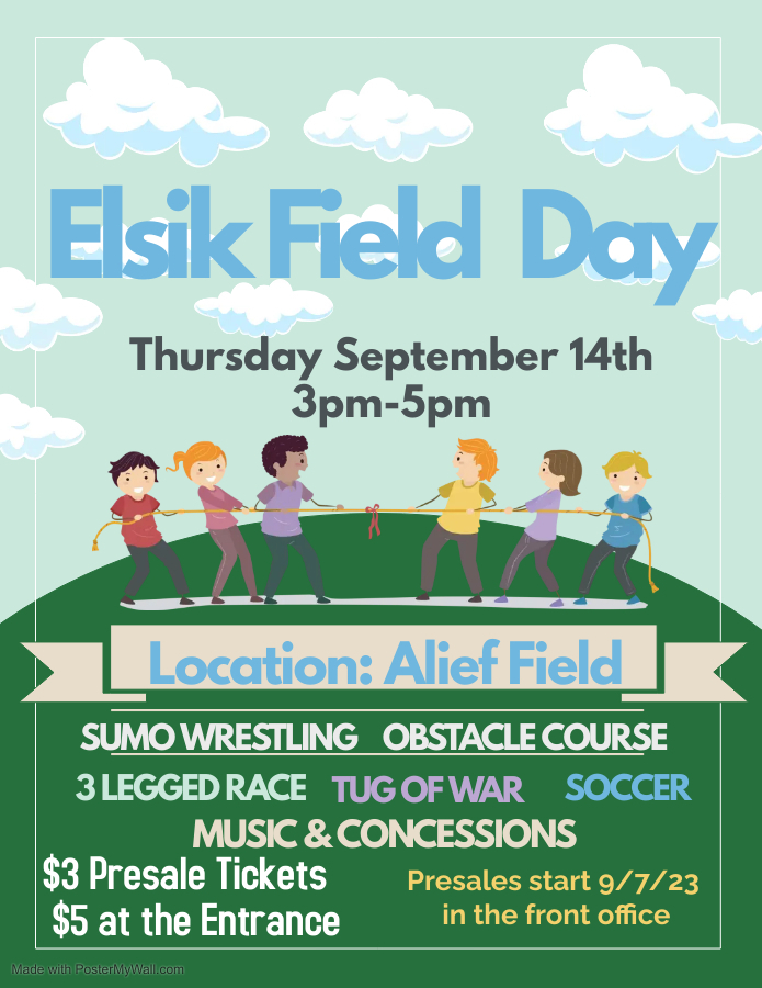 SAVE+THE+DATE%0AElsik+is+hosting+its+2nd+annual+field+day+on+Thursday%2C+September+14.+The+event+will+take+place+from+3+pm+to+5+pm.+%E2%80%9CThere+will+be+a+60-foot+obstacle+course%2C+tug+of+war%2C+sack+races%2C+water+squirters%2C+soccer%2C++music%2C+concessions%2C+and+more%2C%E2%80%9D+stated+Principal+Vinson+Lewis.+%E2%80%9CPresale+tickets+are+%243+and+can+be+purchased+in+the+front+office+at+Kerr+through+this+Friday%2C+September+8th.%E2%80%9D