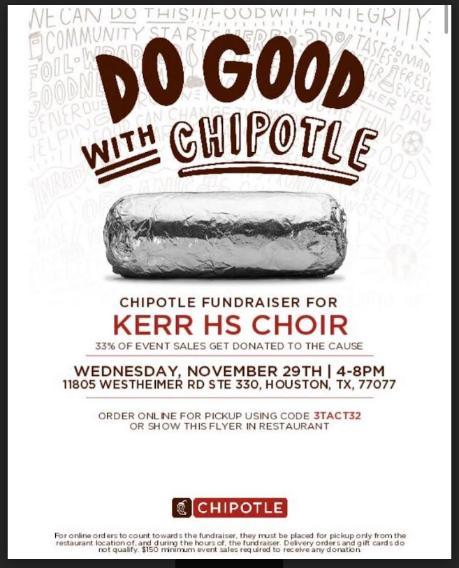 Choir Fundraising with Chipotle. Kerr Choir posts information on fundraising with Chipotle. They are trying to raise money for the Choir program. Kerr Choir is happy to announce our CHIPOTLE fundraisers! said the Kerr Choir official Instagram. 