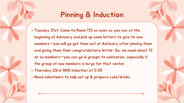 To Be Announced: The slide from the presentation shows instructions of the pinning and induction ceremony. All instructions will be followed but on a different date. "Hopefully everything works out," secretary Rebecca Oyeniyi said.